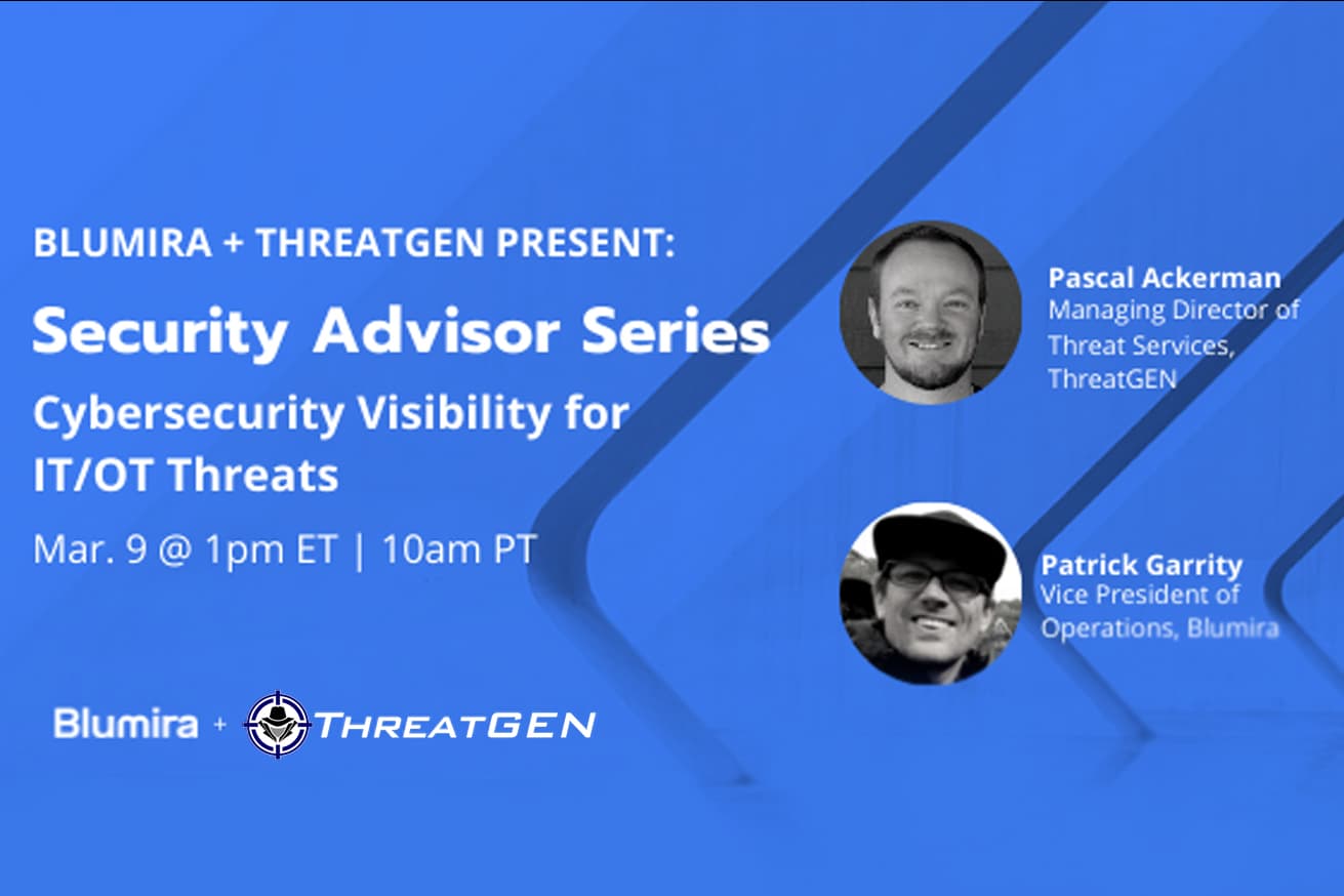 Blumira + ThreatGEN Roundtable: Cybersecurity Visibility for IT/OT Threats