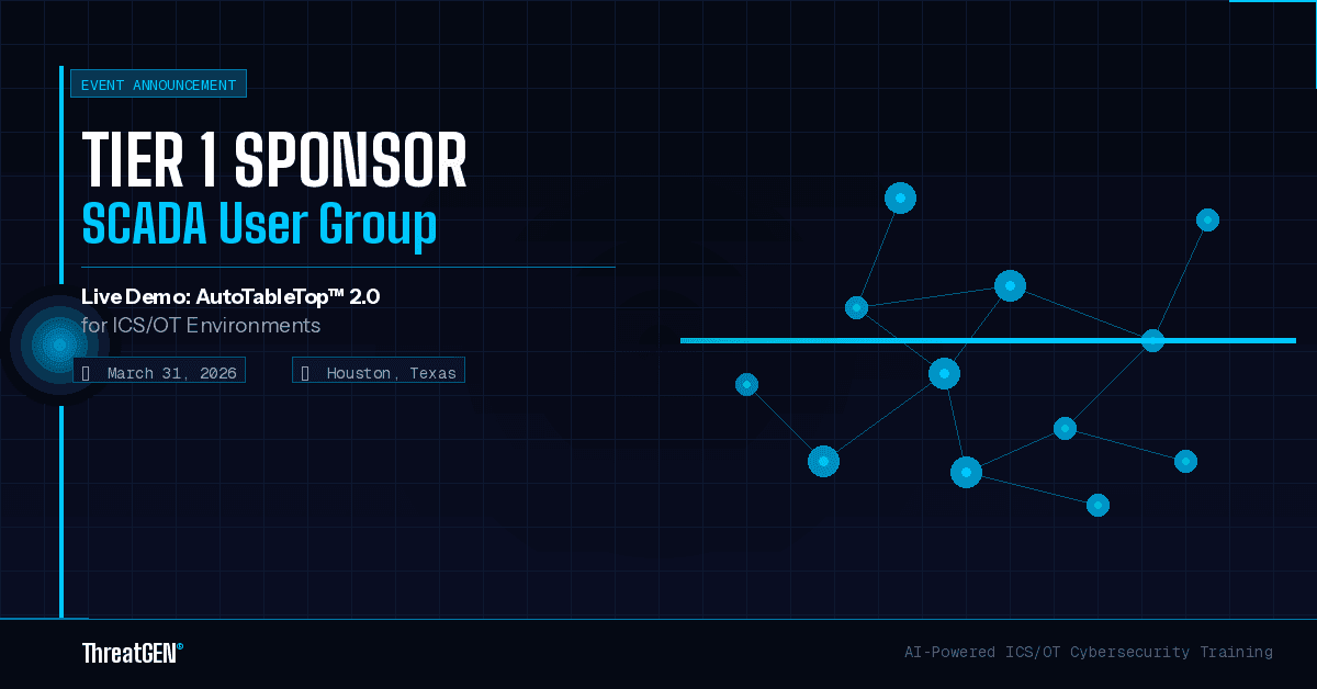 ThreatGEN® Showcasing AutoTableTop™ 2.0 for ICS/OT at SCADA User Group as Tier 1 Sponsor